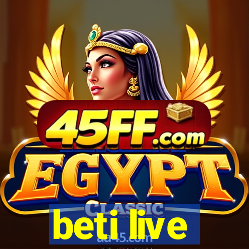 beti live